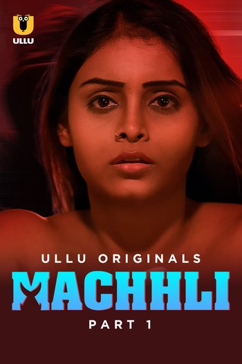 Machhli Part 1 Hindi Hot Video HD 9xflix